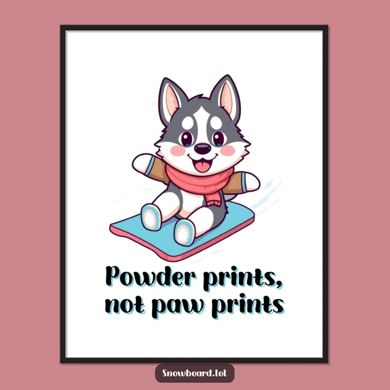 Funny Husky Snowboarding Poster: Winter Wonderland Dog Art Gift