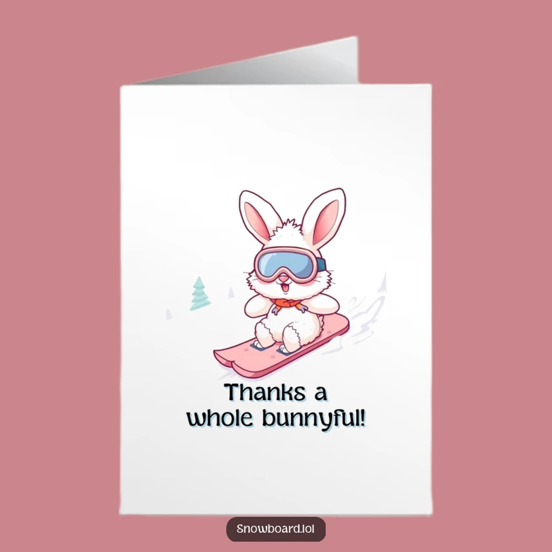 Free Printable Funny Bunny Thank You Card: Snowboarding Thanks from the Bunny!