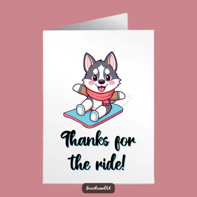 Free Printable Thank You Card: Cheerful Husky Snowboarder for a Fun Downloadable Gift